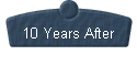  10 Years After 