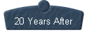  20 Years After 