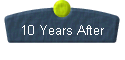  10 Years After 