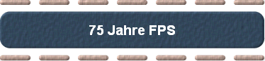  75 Jahre FPS 
